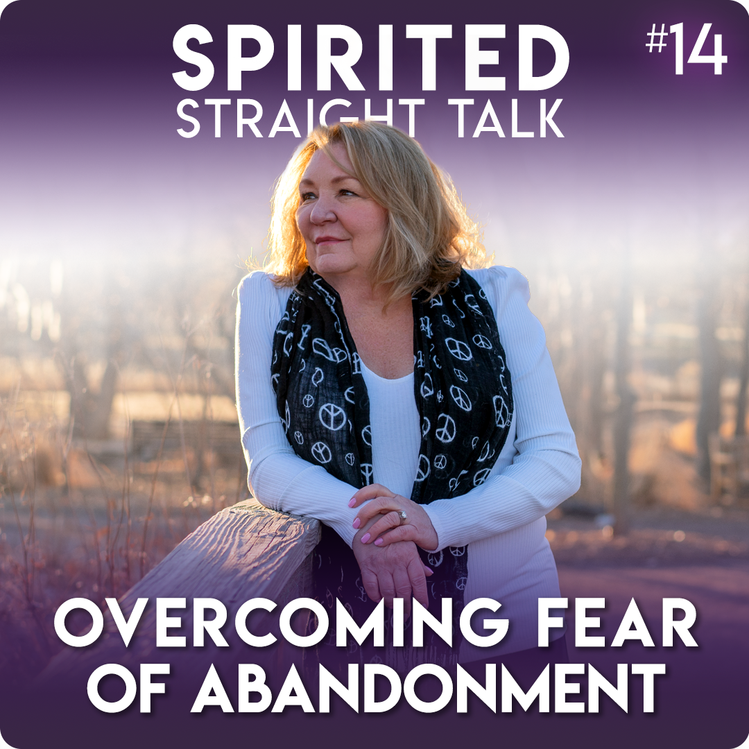 Overcoming Fear of Abandonment