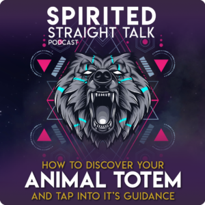 Animal total podcast Spirited Straight Talk