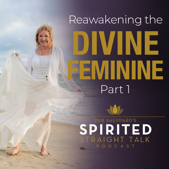 Reawakening the Divine Feminine: Reconnecting with Intuition, Healing & Sacred Power (Part 1)